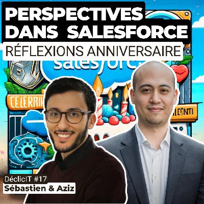 RÉFLEXIONS ANNIVERSAIRE : PARCOURS ET PERSPECTIVES DANS LE MONDE DE SALESFORCE RÉFLEXIONS ANNIVERSAIRE : PARCOURS ET PERSPECTIVES DANS LE MONDE DE SALESFORCE