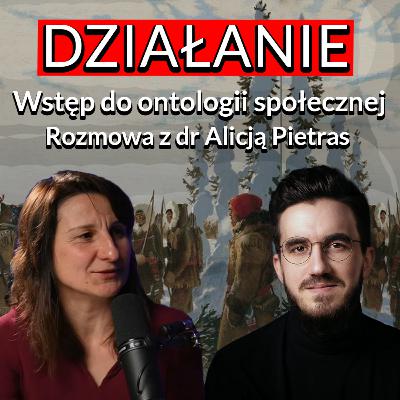 Działanie: wstęp do ontologii społecznej - dr Alicja Pietras