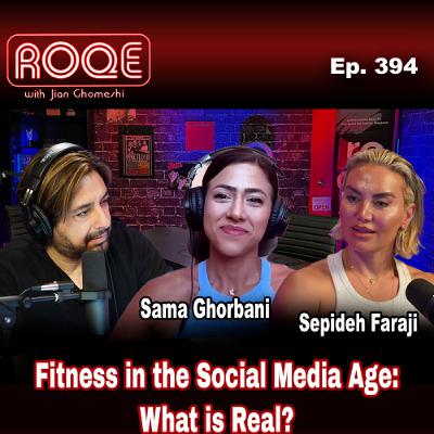 Roqe Ep #394 - Fitness in the Social Media Age: What is Real? - Sepideh Faraji, Sama Ghorbani Roqe Ep #394 - Fitness in the Social Media Age: What is Real? - Sepideh Faraji, Sama Ghorbani