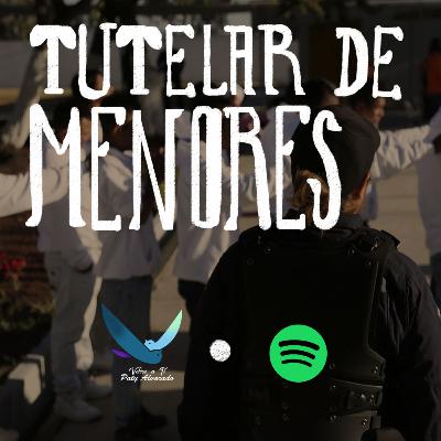 Podcast Tutelar de menores