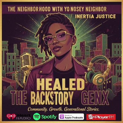 Healed: Backstory GenX