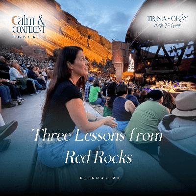 28. Three Lessons from Red Rocks