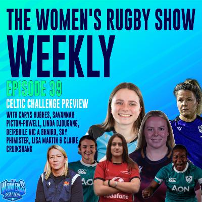 Episode 39: Celtic Challenge Preview