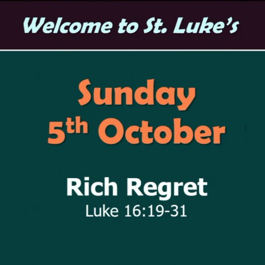 Rich Regret (Luke 16:19-31)