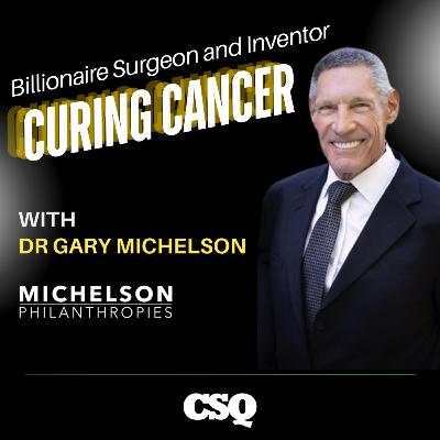 Dr. Gary Michelson - Billionaire Surgeon with a 5 Year Goal to Cure Cancer Dr. Gary Michelson - Billionaire Surgeon with a 5 Year Goal to Cure Cancer