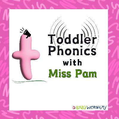 Getting to Know /t/ Toddler Phonics