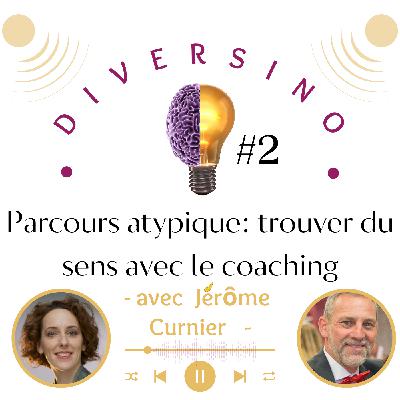 Parcours atypique: trouver du sens avec le coaching