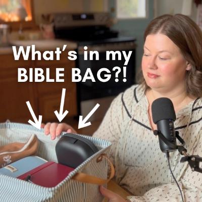 Ep.12: Helpful tools I keep in my Bible bag Ep.12: Helpful tools I keep in my Bible bag