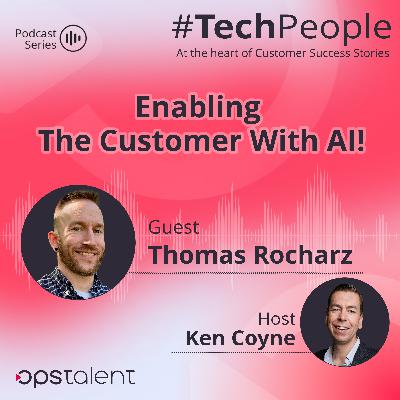 Enabling The Customer With AI! Enabling The Customer With AI!