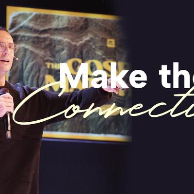 Make the connection | Pastor Matt