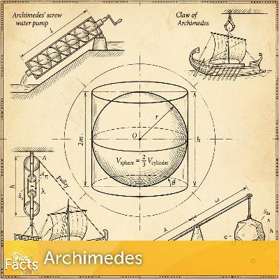 Fun Facts About Archimedes
