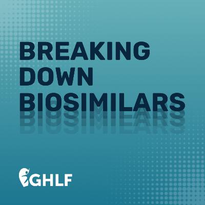 Ep 2- How Are Biosimilars Approved?