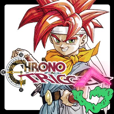 Chrono Trigger ~ GGC #55 Chrono Trigger ~ GGC #55