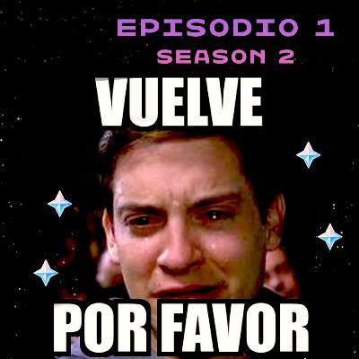 El Comeback - T2 Episodio 1
