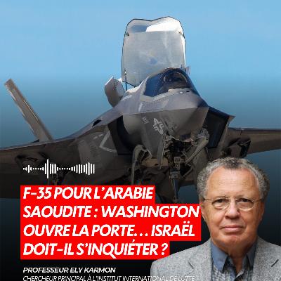 F-35 pour l’Arabie saoudite : Washington ouvre la porte… Israël doit-il s’inquiéter ? F-35 pour l’Arabie saoudite : Washington ouvre la porte… Israël doit-il s’inquiéter ?