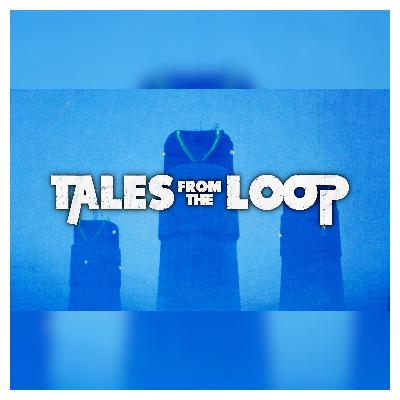 Tales From The Loop - Vacances d'été et oiseaux tueurs Tales From The Loop - Vacances d'été et oiseaux tueurs