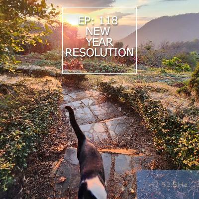 EP118: New Year Resolution