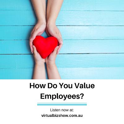 Ep 59: How do you value employees?