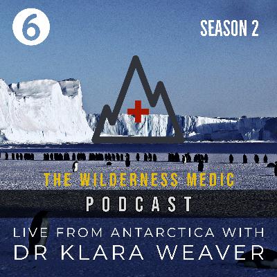 Season 2 Episode 6: Live from Antarctica with Dr Klara Weaver