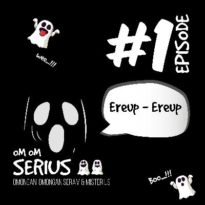 Episode #1 Ereup-Ereup