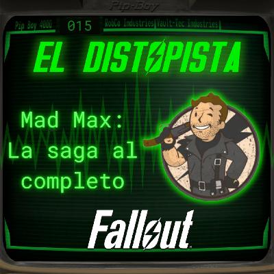 015 - MAD MAX: La saga completa - Turismo Distópico