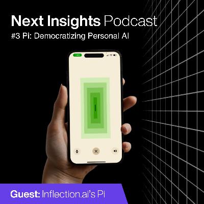 Democratizing Personal AI with Inflection AI’s Pi