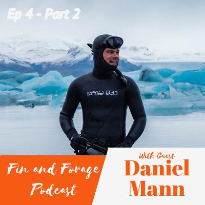 Gear Tips with Daniel Mann - Fin and Forage Podcast