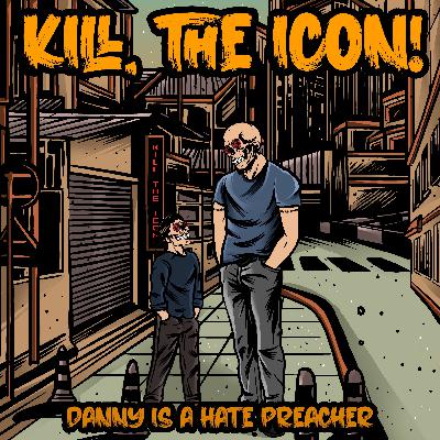 Danny Is A Hate Preacher
