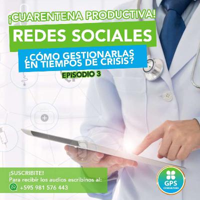 COMO GESTIONAR REDES SOCIALES EN TIEMPOS DE CRISIS | Cuarentena Productiva | GPS Consultora COMO GESTIONAR REDES SOCIALES EN TIEMPOS DE CRISIS | Cuarentena Productiva | GPS Consultora