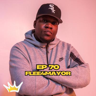 Ep 70 Flee4Mayor