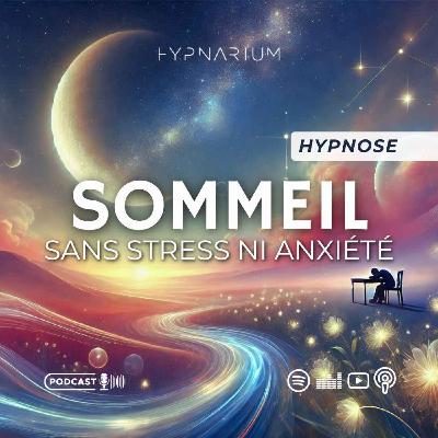Hypnose pour dormir anti-stress et anxiété