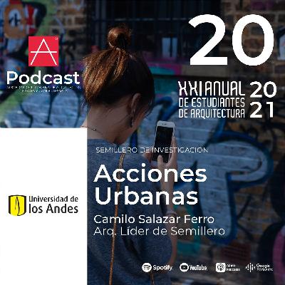 EP 20 Acciones Urbanas - Universidad de Los Andes EP 20 Acciones Urbanas - Universidad de Los Andes
