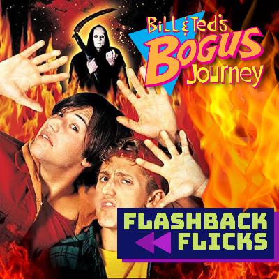 Bill & Ted's Bogus Journey (1991) Movie Review | Flashback Flicks Podcast Bill & Ted's Bogus Journey (1991) Movie Review | Flashback Flicks Podcast