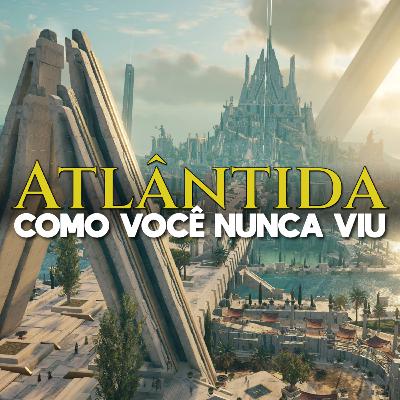 A Cidade PERDIDA DE ATLÂNTIDA Como você NUNCA viu! A Cidade PERDIDA DE ATLÂNTIDA Como você NUNCA viu!