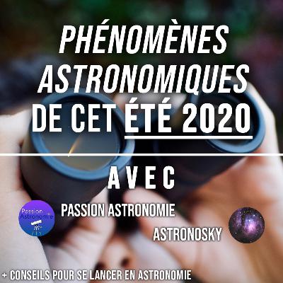 Les Phénomènes Astronomiques de cet été 2020