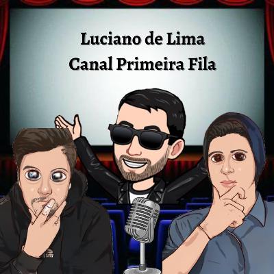 #EP04 - Luciano de Lima (Canal Primeira Fila)