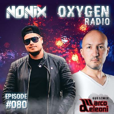 Oxygen Radio 080 - Guestmix : Marco Deleoni