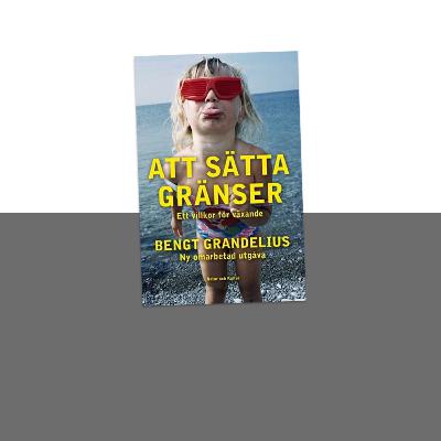 Vinterspecial: Att sätta gränser med Bengt Grandelius