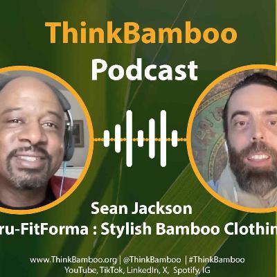 Style Upgrade For Good : Tru-FitForma Bamboo Venture In The Apparel Industry Ep.30 Style Upgrade For Good : Tru-FitForma Bamboo Venture In The Apparel Industry Ep.30