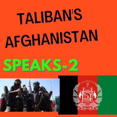 #TALIBAN'S From to Now Speaks-2 #TALIBAN'S From to Now Speaks-2