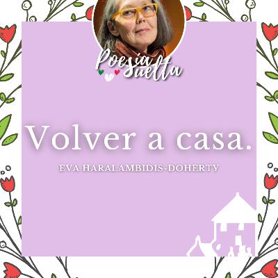 Volver a casa es horrible de Eva Haralambidis-Doherty