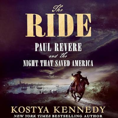 Episode 54 • The Man Behind the Midnight Ride: Kostya Kennedy on Paul Revere