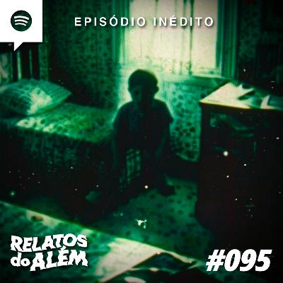Relatos dos Ouvintes #095