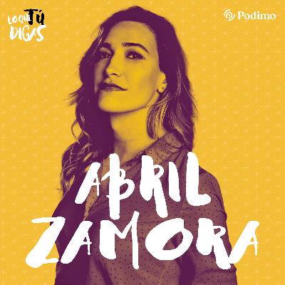 #229: Abril Zamora