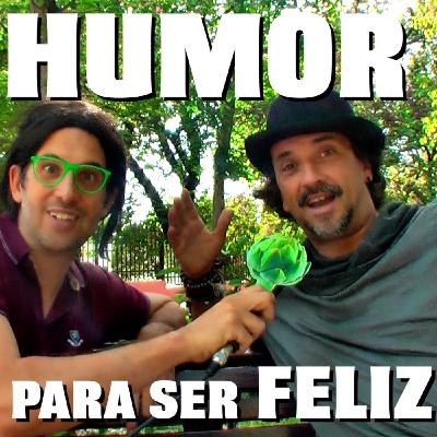 Cap. 17.- HUMOR para ser Feliz! Con Ángel Rielo, feliciólogo