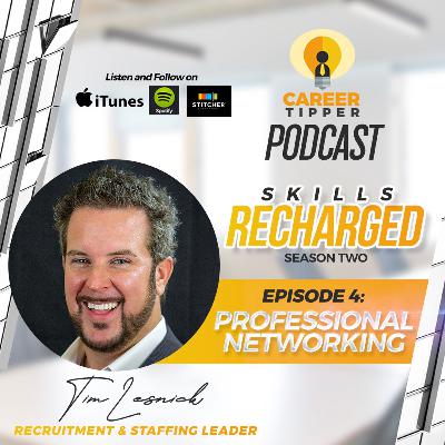 SR: S2 - Ep. 4: Professional Networking w/ Tim Lesnick