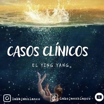 Casos Clínico: El Ying Yang