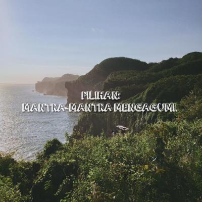 PILIHAN: Mantra-mantra mengagumi. Nyatanya tenang tak ada dalam pelarian. PILIHAN: Mantra-mantra mengagumi. Nyatanya tenang tak ada dalam pelarian.