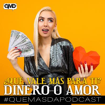 S3E15: ¿Vale más el DINERO o el AMOR?