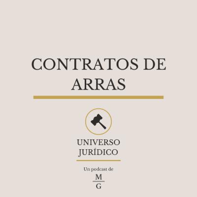 Contratos de Arras - UNIVERSO JURÍDICO #6